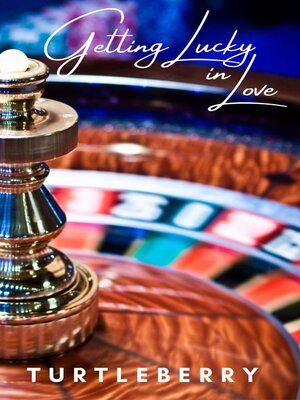 cover image of Getting Lucky in Love